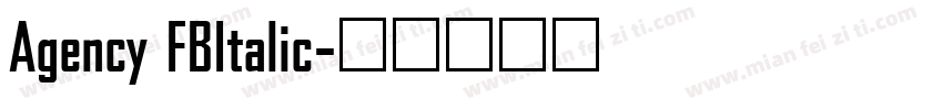 Agency FBItalic字体转换